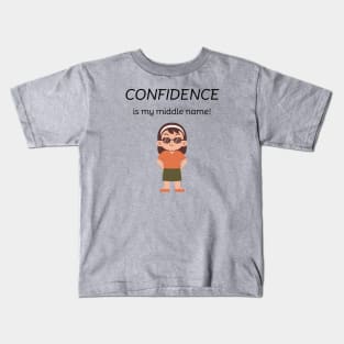 Confidence is my middle name! (girl) Kids T-Shirt